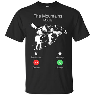 The Mountains Mobile Tshirt For Camping Lover