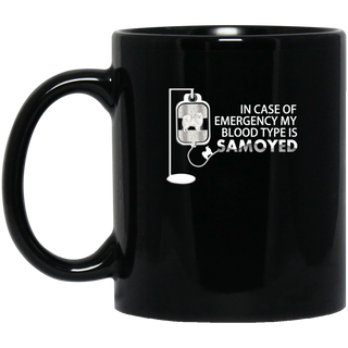 Nice Samoyed Mugs - My Blood Type Is Samoyed is an awesome gift