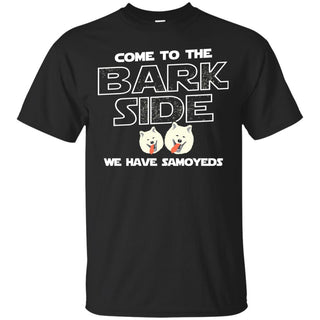 Funny Samy Dog Tshirt Come To The Bark Side We Have Samoyeds Gift