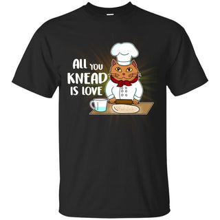 All You Knead Is Love Cat T Shirt