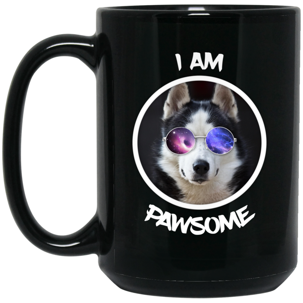 Nice Husky Mugs - I Am Pawsome Husky is cool gift for friends