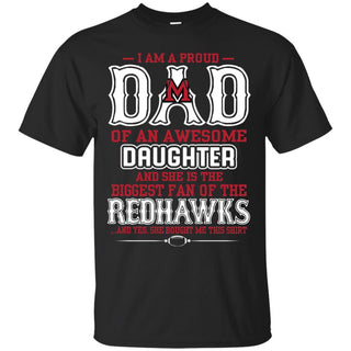 Proud Of Dad with Daughter Miami RedHawks Tshirt For Fan