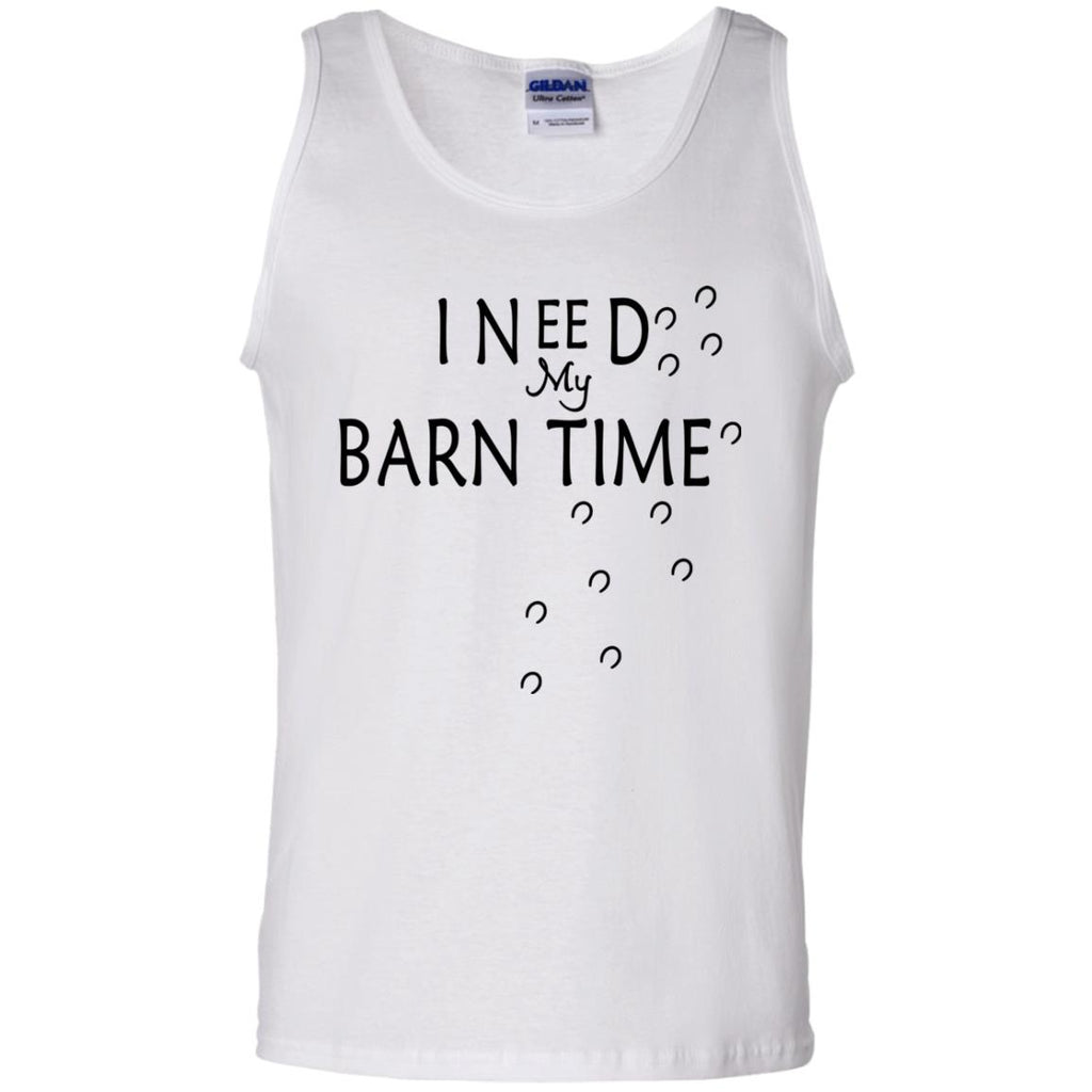 I Need My Barn Time Horse White Tee Shirt For equestrian gift