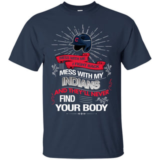 My Cleveland Indians And They'll Never Find Your Body Tshirt For Fan