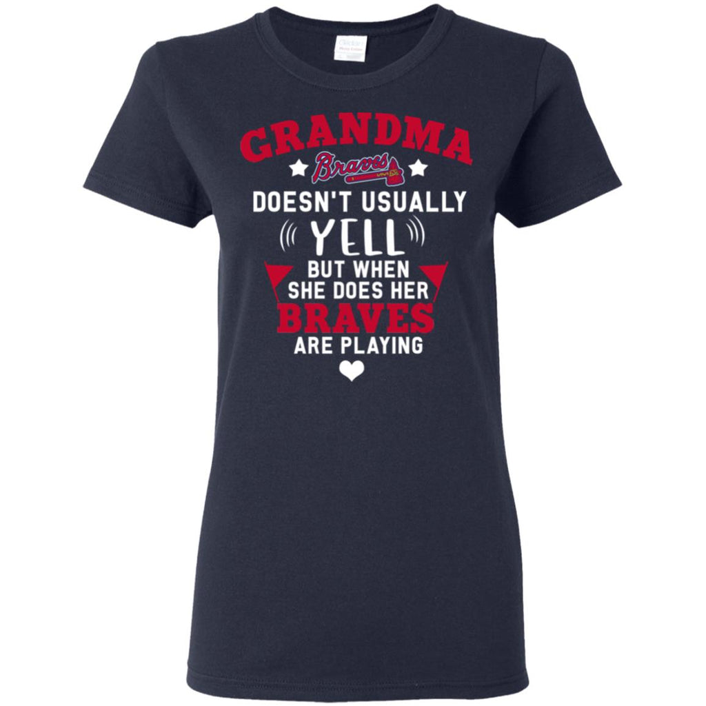 Cool But Different When She Does Her Atlanta Braves Are Playing T Shirt