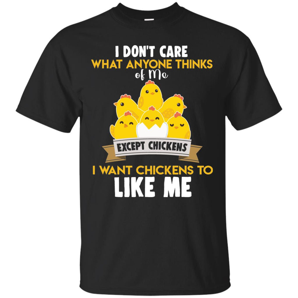 I Don't Care What You Think Of Me Chicken Tee Shirt For Lover