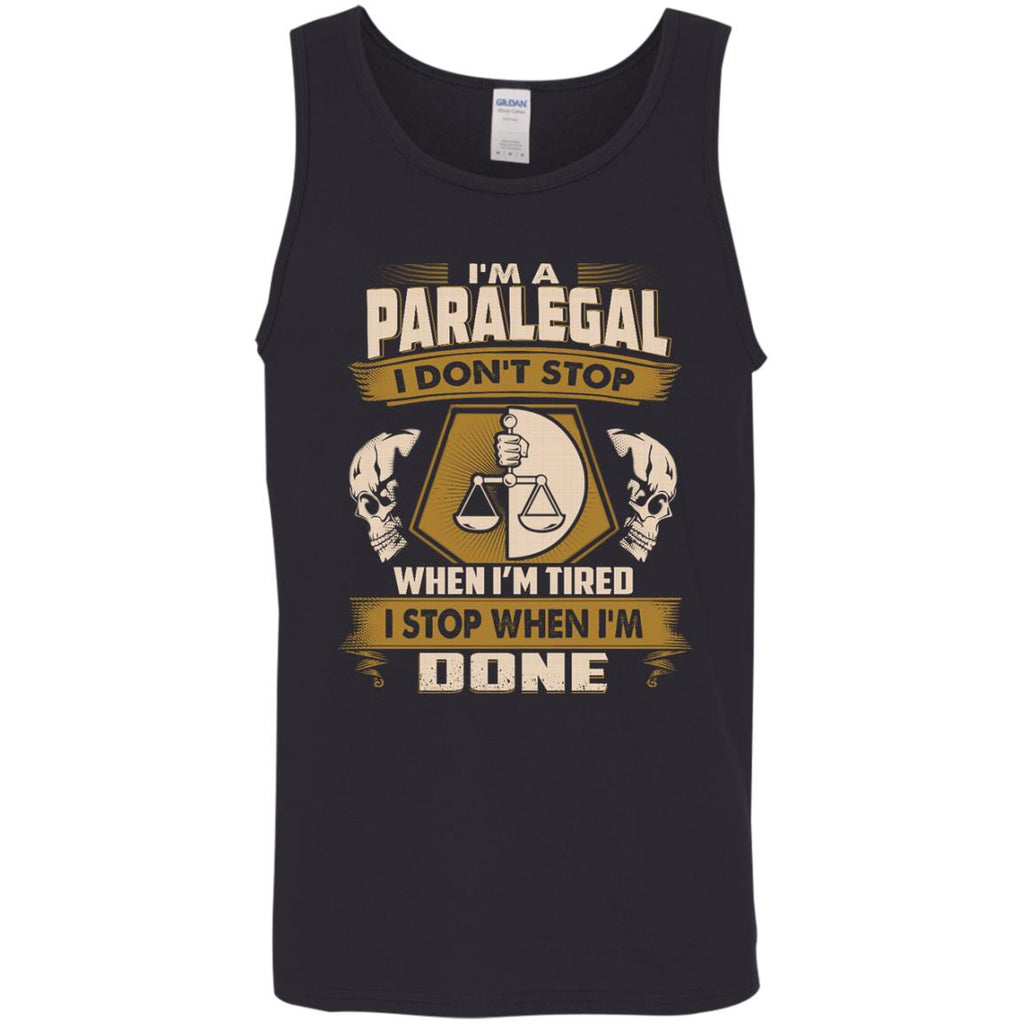 Black Paralegal Tee Shirt I Don't Stop When I'm Tired Gift Tshirt