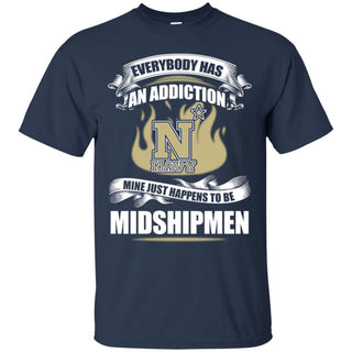 Has An Addiction Mine Just Happens To Be Navy Midshipmen Tshirt