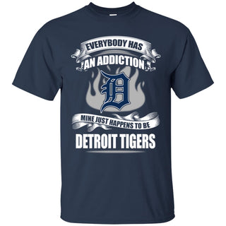 Has An Addiction Mine Just Happens To Be Detroit Tigers Tshirt