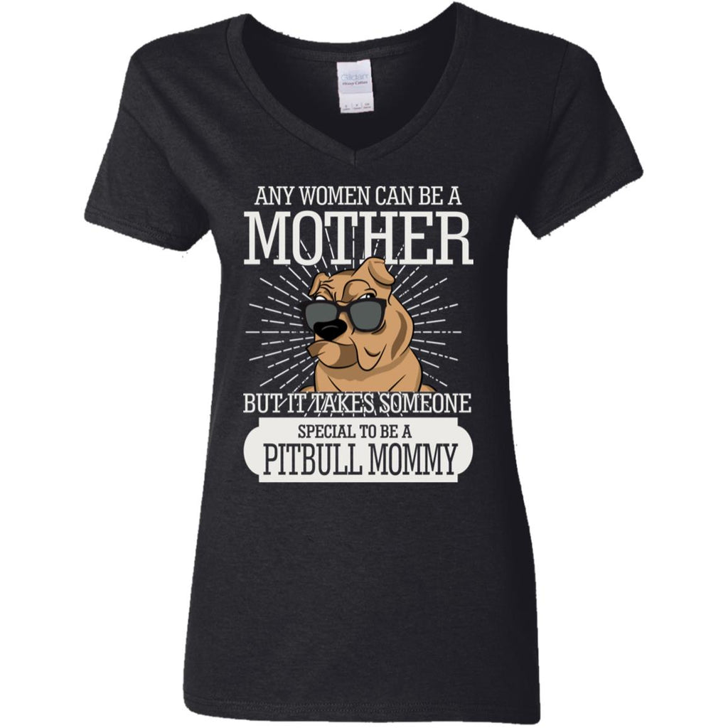 It Take Someone Special To Be A Pitbull Mommy T Shirt