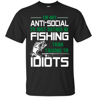 Nice Fishing Tee Shirt  I'm Not Anti Social is a cool gift for you