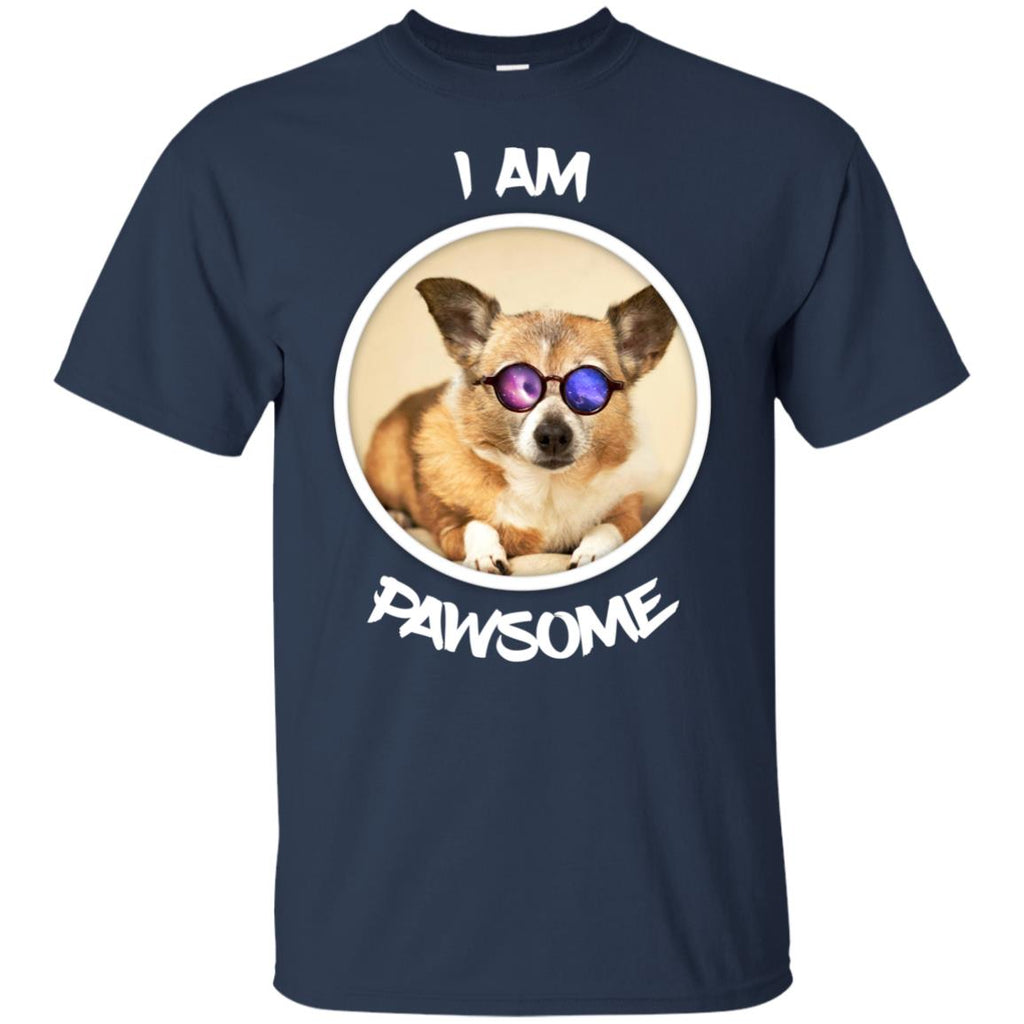Nice Chihuahua Tshirt I Am Pawsome Chihuahua is awesome gifts