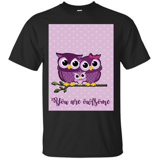 Cute Purple You Are Owlsome For Owl Tshirt Gift