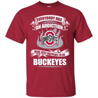 Everybody Has An Addiction Mine Just Happens To Be Ohio State Buckeyes Tshirt