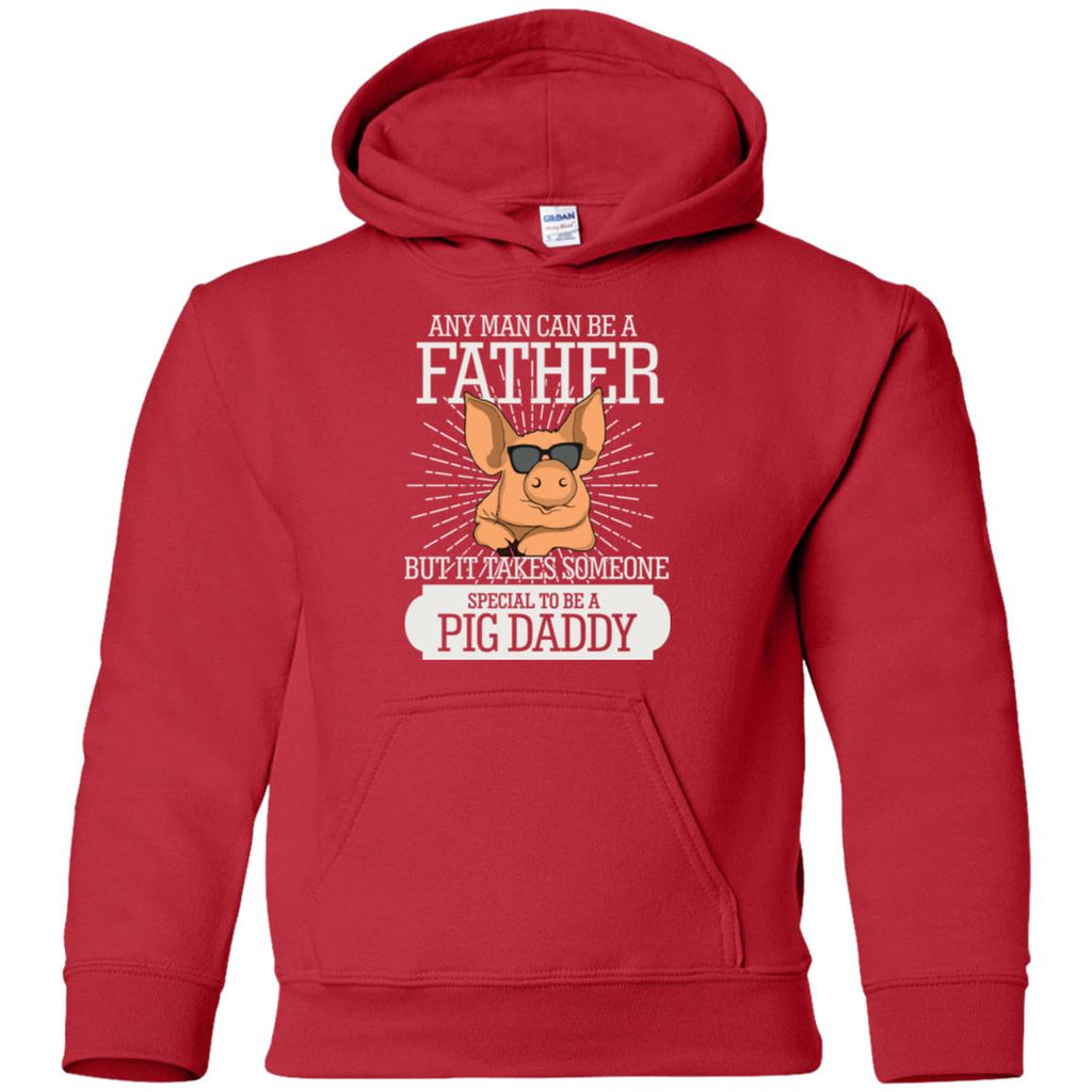 It Take Someone Special To Be A Pig Daddy T Shirt