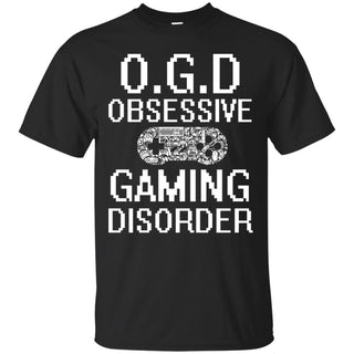 O.G.D Mean Obsessive Gaming Disorder T Shirts