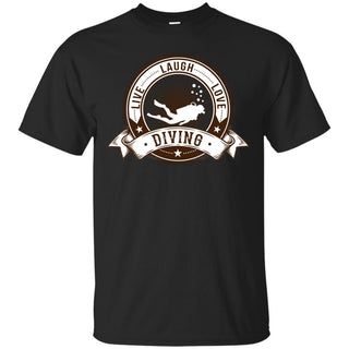 Live Love Laugh Diving T Shirts
