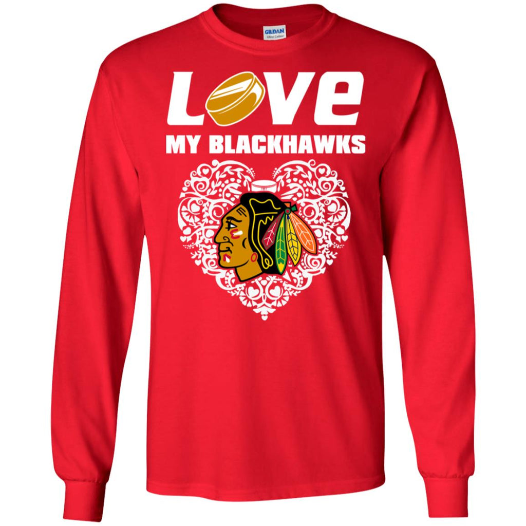 I Love My Teams Chicago Blackhawks T Shirt