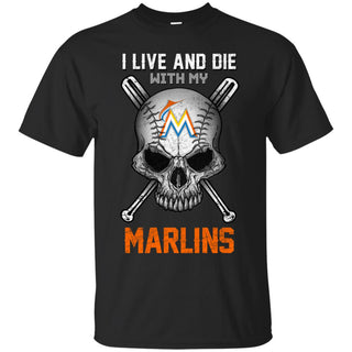 I Live And Die With My Miami Marlins Tshirt For Baseball Fans