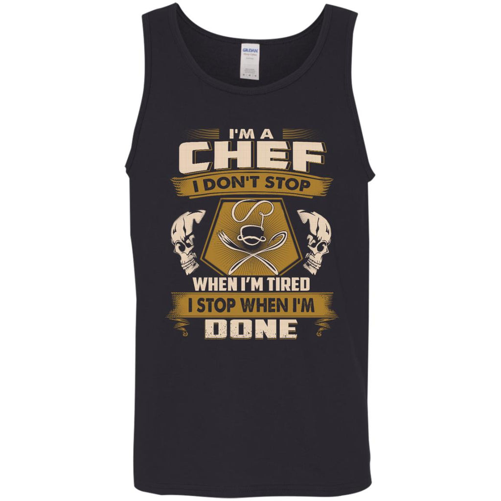 Chef Tee Shirt - I Don't Stop When I'm Tired