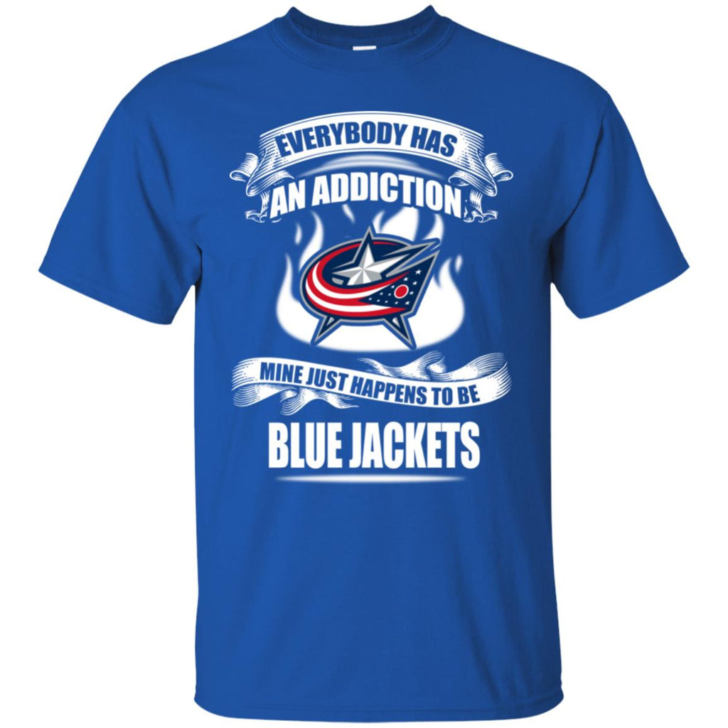 Everybody Has An Addiction Mine Just Happens To Be Columbus Blue Jackets Tshirt