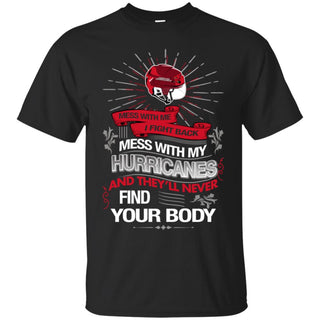 My Carolina Hurricanes And They'll Never Find Your Body Tshirt For Fan