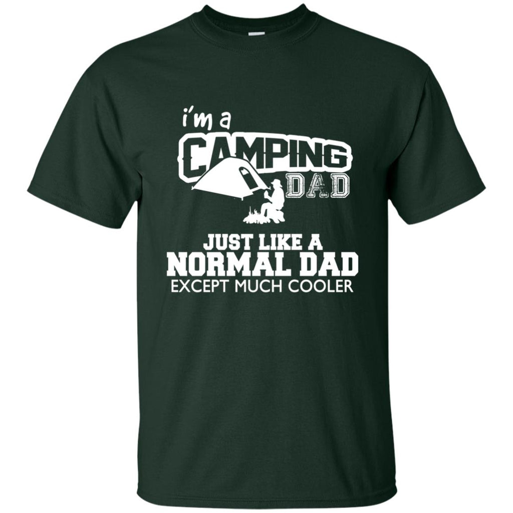 I'm A Camping Dad Just Like Normal Dad But Much Cooler For Father Gift