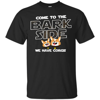 Funny Corgi Dog Tee Shirt Come To The Bark Side We Have Corgis As Gift