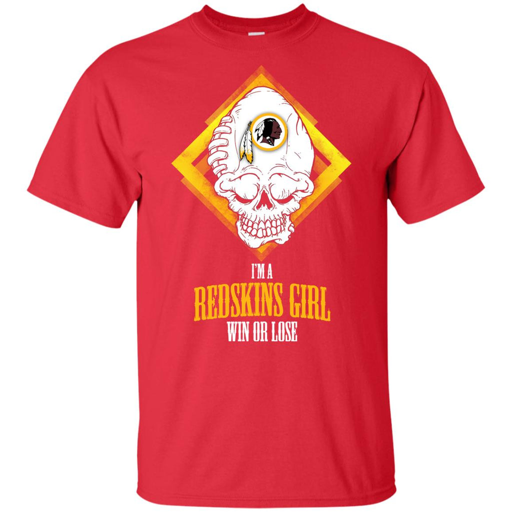 Washington Redskins Girl Win Or Lose Tee Shirt Halloween Gift