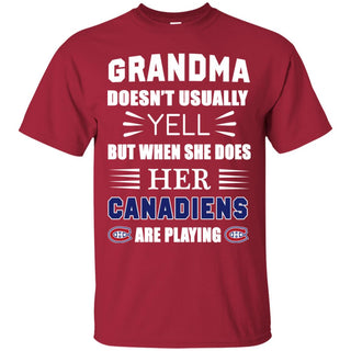 Grandma Doesn't Usually Yell She Does Her Montreal Canadiens Tshirt