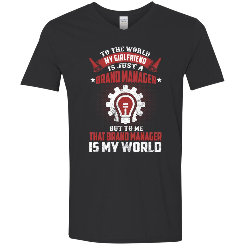 To The World My Girlfriend Is Just A Brand Manager Tee Shirt Gift