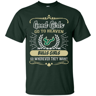 Good Girls Go To Heaven South Florida Bulls Girls Tshirt For Fans
