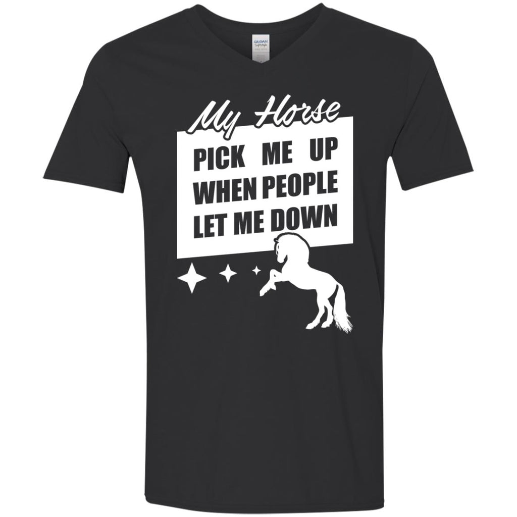 My Horse Pick Me Up When People Let Me Down Horse Tshirt Equestrian Gift