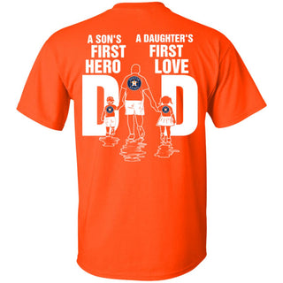 Son Is First Hero And Daughter Is First Love Houston Astros Dad Tshirt