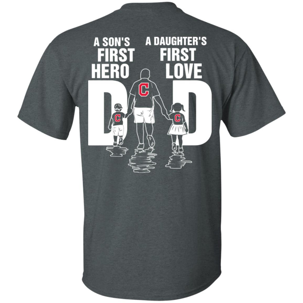 Son Is First Hero Daughter Is First Love Cleveland Indians Dad Tshirt