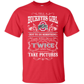 She Will Do It Twice And Take Pictures Ohio State Buckeyes Tshirt