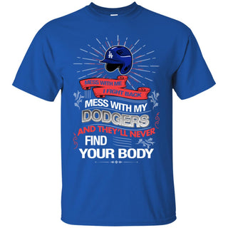 My Los Angeles Dodgers And They'll Never Find Your Body Tshirt