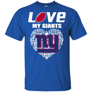 I Love My Teams New York Giants T Shirt