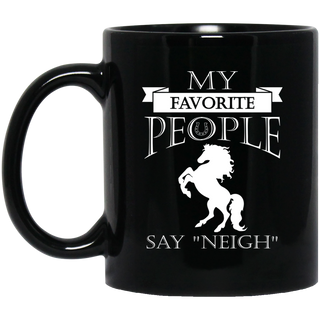 My Favorite People Say Neigh Horse Mugs
