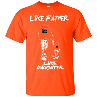 Great Like Father Like Daughter Philadelphia Flyers T Shirts