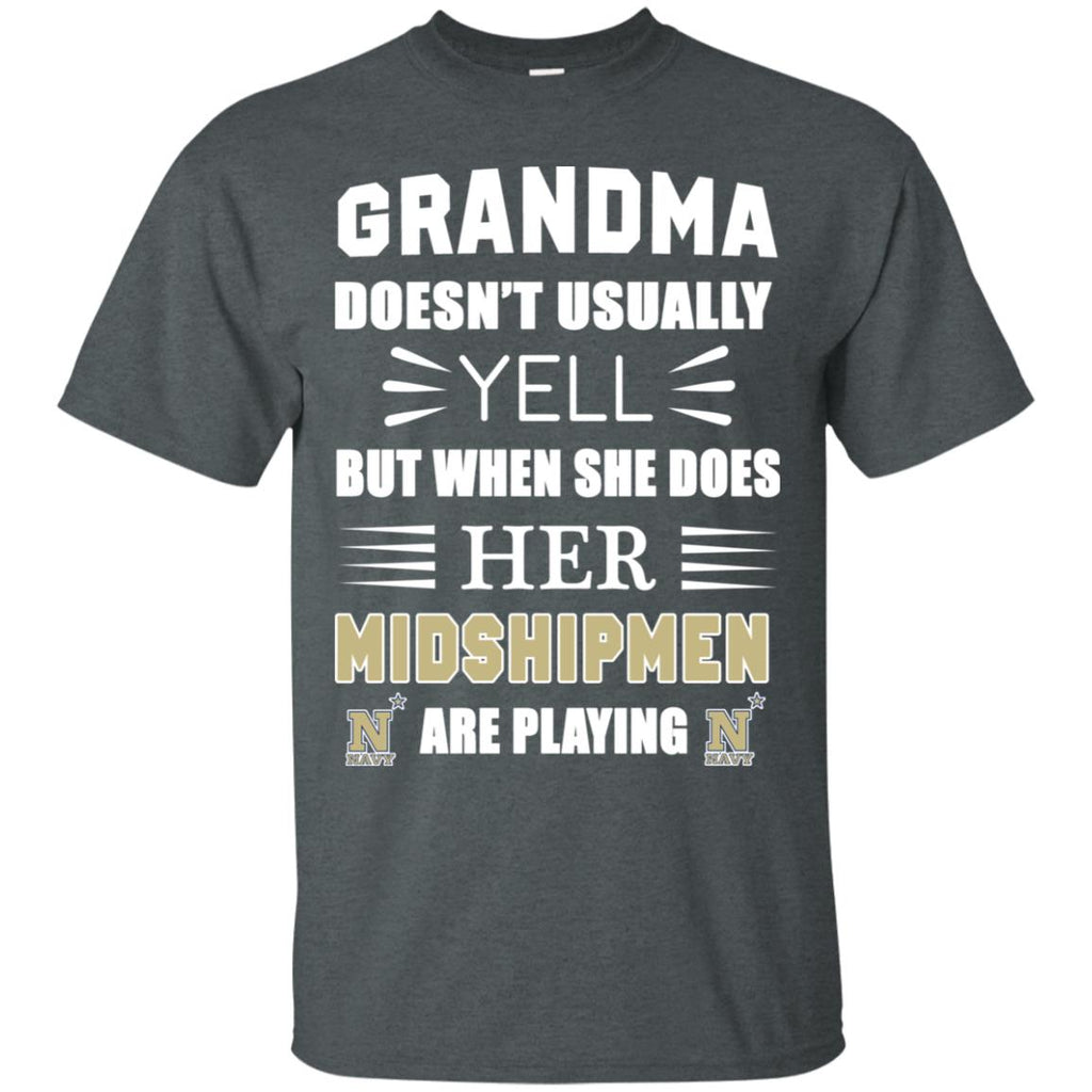 Grandma Doesn't Usually Yell She Does Her Navy Midshipmen Tshirt