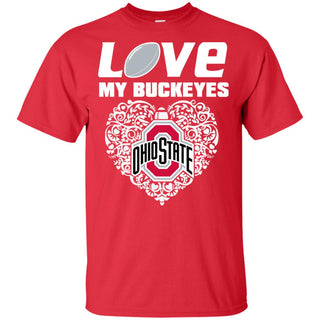 I Love My Teams Ohio State Buckeyes T Shirt