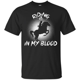 Riding Is In My Blood Girl Horse Tshirt For Equestrian Gift