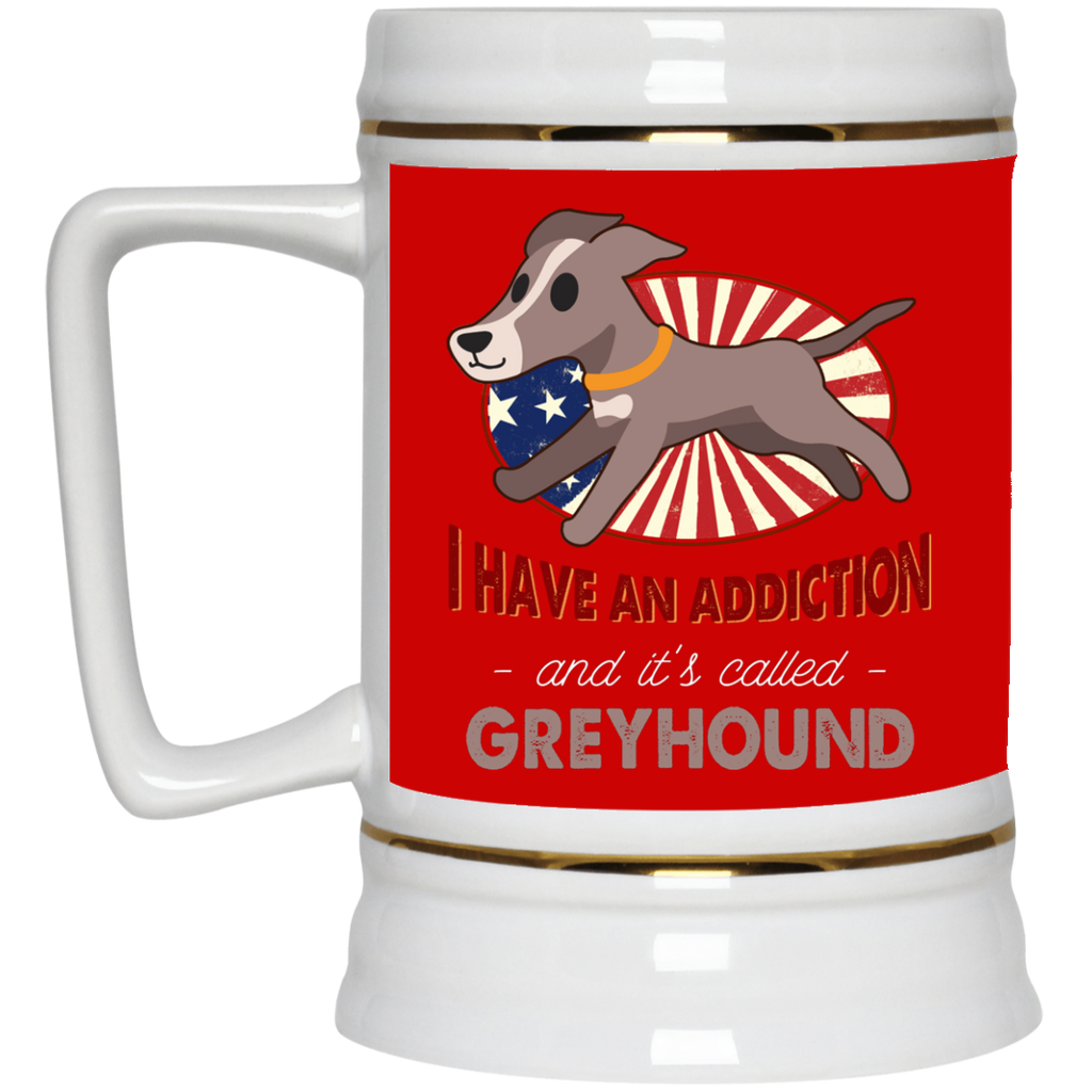 I Have An Addiction And It's Called Greyhound Mugs