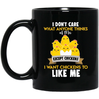 I Don't Care What You Think Of Me Chicken Mugs