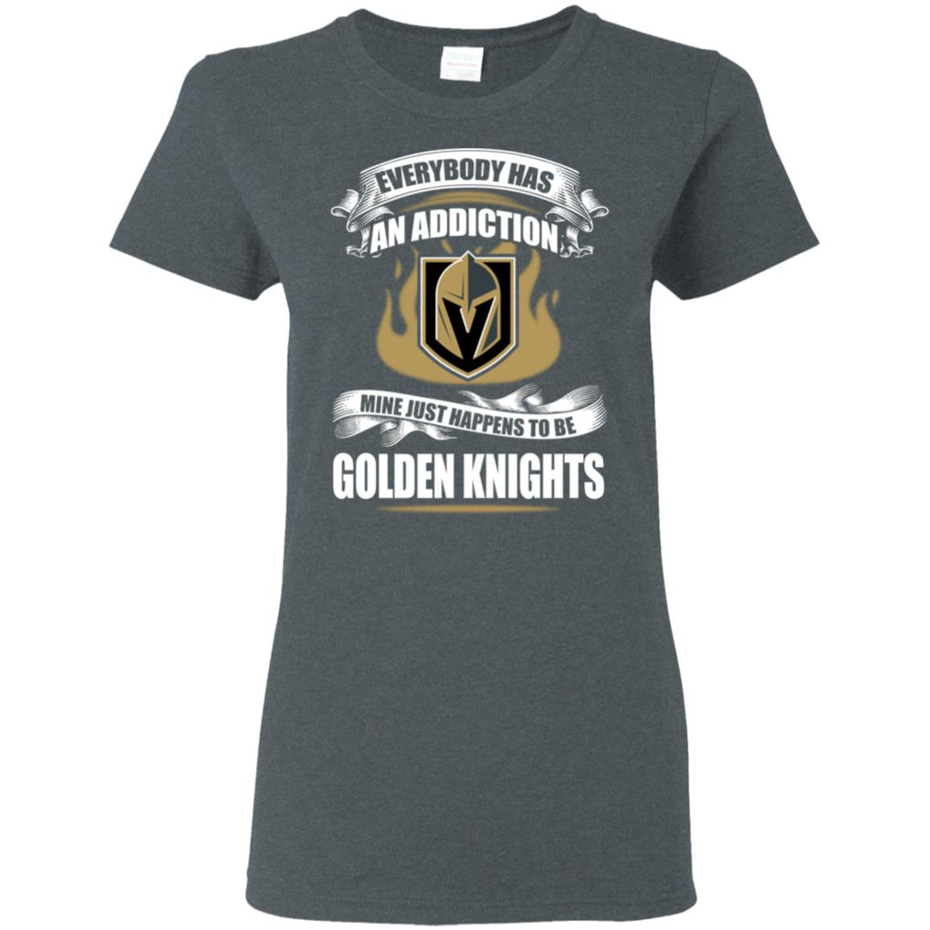 Has An Addiction Mine Just Happens To Be Vegas Golden Knights Tshirt