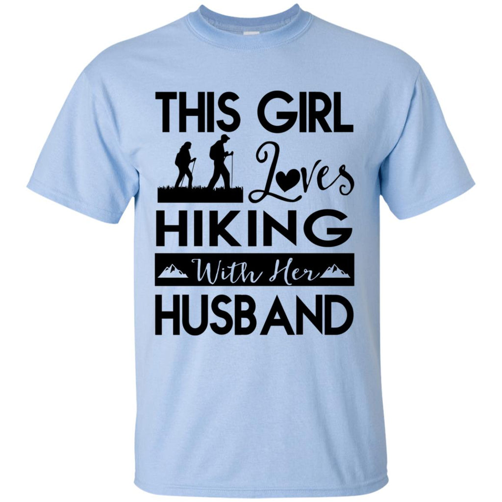 This Girl Loves Hiking With Her Husband Gift Tee Shirt