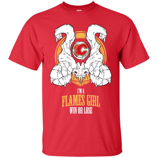 Calgary Flames Girl Win Or Lose Tee Shirt Gift