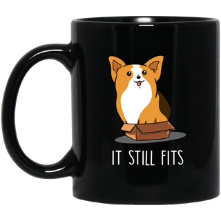 Cute Corgi Mugs - It Still Fits Corgi, is cool gift for friends