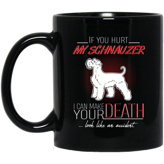 If You Hurt My Schnauzer